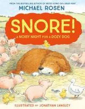 Snore! de Michael Rosen