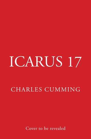 ICARUS 17 de Charles Cumming