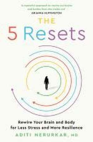 The 5 Resets de Aditi Nerurkar