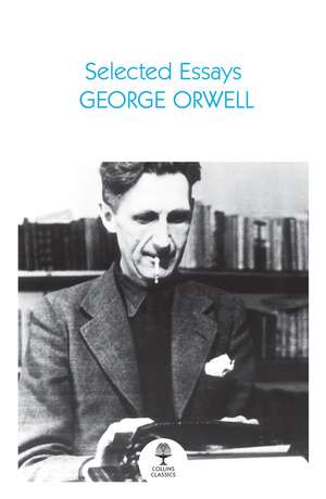 Selected Essays de George Orwell
