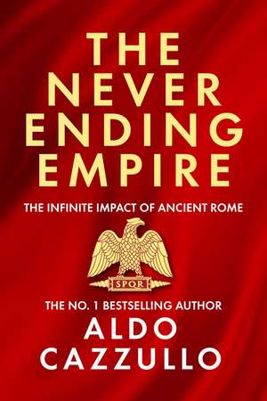 The Neverending Empire de Aldo Cazzullo