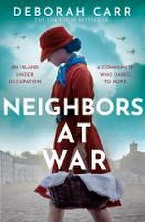 Neighbors at War de Deborah Carr