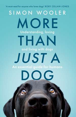 More Than Just a Dog de Simon Wooler