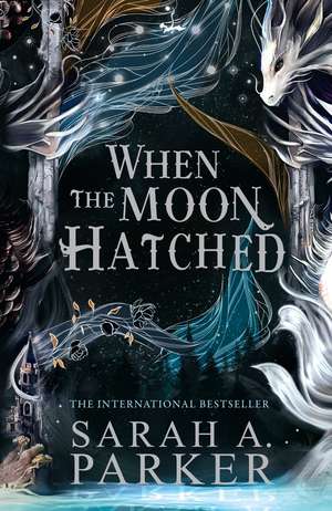 When the Moon Hatched de Sarah A. Parker