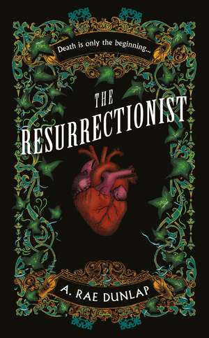RESURRECTIONIST HB de A. Rae Dunlap