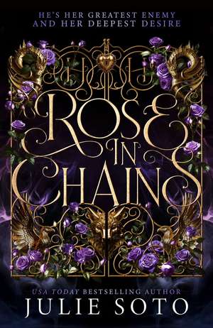 Rose in Chains de Julie Soto