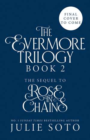 The Evermore Trilogy Book 2 de Julie Soto