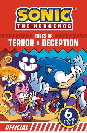 Sonic the Hedgehog Tales of Terror and Deception: 6 Action-packed Stories in 1 de Sonic The Hedgehog