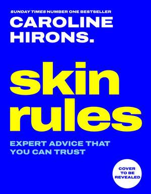 SKIN RULES HB de Caroline Hirons