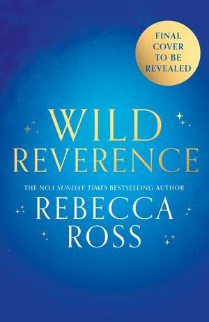 WILD REVERENCE HB de Rebecca Ross