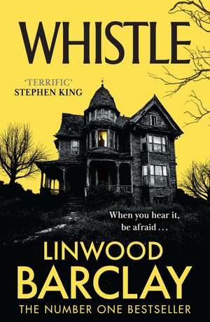 Whistle de Linwood Barclay