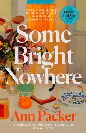 Some Bright Nowhere de Ann Packer