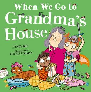 When We Go to Grandma's House de Candy Bee