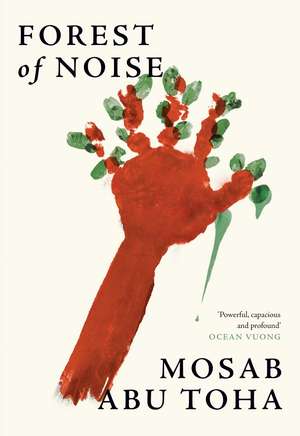 Forest of Noise de Mosab Abu Toha