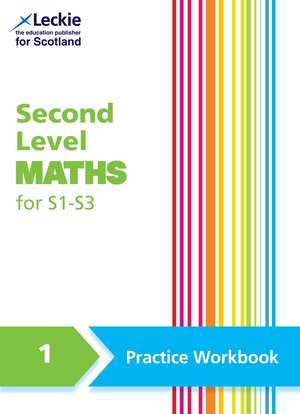 Second Level Maths Practice Workbook 1 for S1 - S3 de Carol Lyon