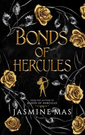 Bonds of Hercules de Jasmine Mas