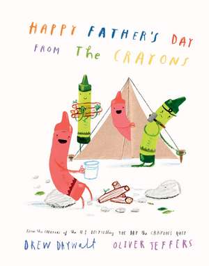 Happy Father's Day from the Crayons de Drew Daywalt