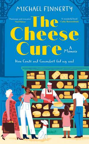 The Cheese Cure de Michael Finnerty