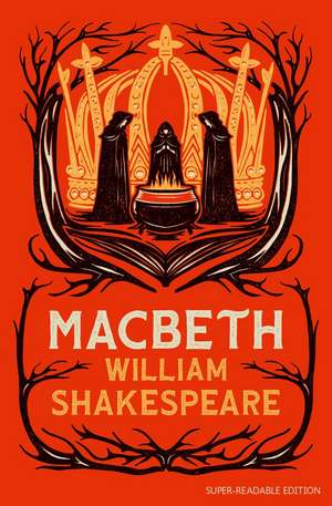 DYSLEXIA-FRIENDLY PLAY_MACBETH de William Shakespeare