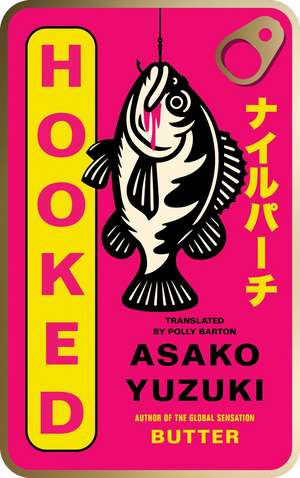 Hooked de Asako Yuzuki