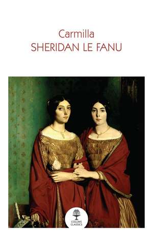 Carmilla de J S Le Fanu
