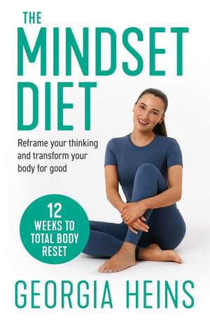 The Mindset Diet de Georgia Heins