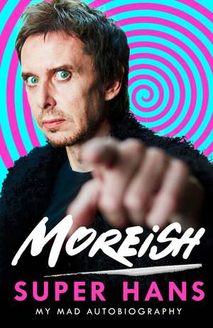 Moreish de Super Hans
