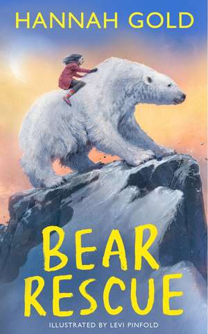 Bear Rescue de Hannah Gold