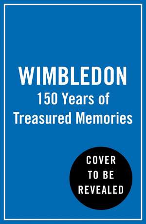 Wimbledon de The All England Lawn Tennis and Croquet Club