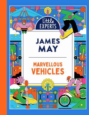 Marvellous Vehicles de James May