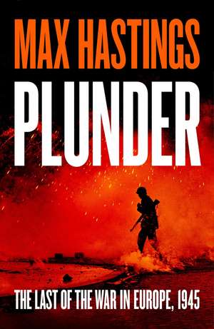 Plunder de Max Hastings