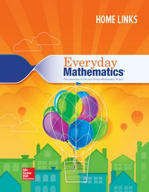 Everyday Mathematics 4, Grade 3, Consumable Home Links de N/A McGraw Hill