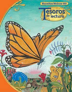 Tesoros de Lectura, a Spanish Reading/Language Arts Program, Grade 3, Student Book, Book 1: A Reading/Language Arts Program de McGraw-Hill Education