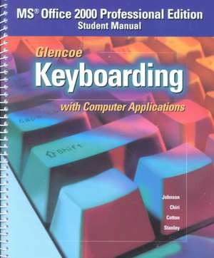 Glencoe Keyboarding with Computer Applications: Student Manual de McGraw-Hill Education