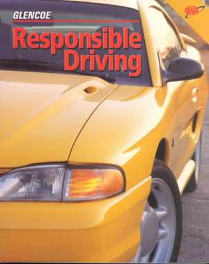 Responsible Driving de McGraw-Hill/Glencoe