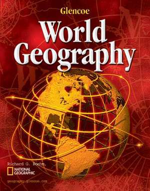 Glencoe World Geography, Student Edition: Human Exper., Early Ages de McGraw-Hill Education