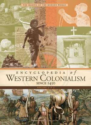 Encyclopedia of Western Colonialism Since 1450 de MacMillan Reference