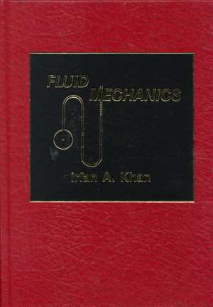 Fluid Mechanics de Irfan A. Khan