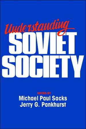 Understanding Soviet Society de Michael Paul Sacks