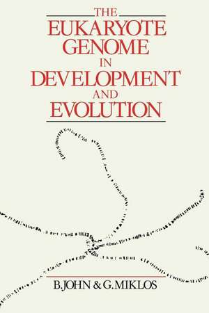 The Eukaryote Genome in Development and Evolution de John Bernard