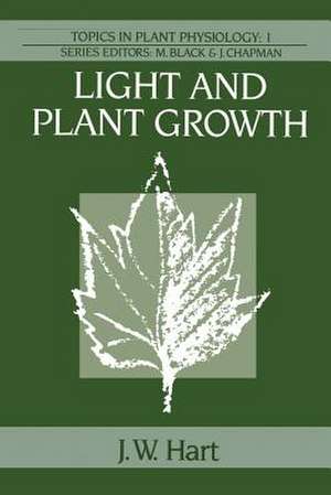 Light and Plant Growth de J. W. Hart