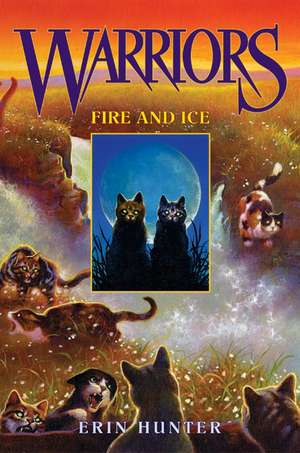 Fire and Ice de Erin Hunter