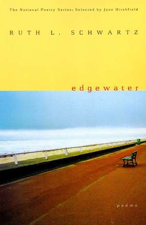 Edgewater: Poems de Ruth L Schwartz