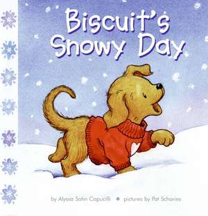 Biscuit's Snowy Day: A Winter and Holiday Book for Kids de Alyssa Satin Capucilli