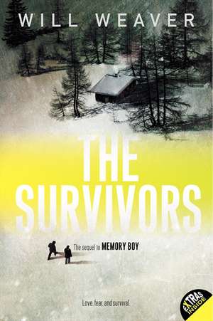 The Survivors de Will Weaver