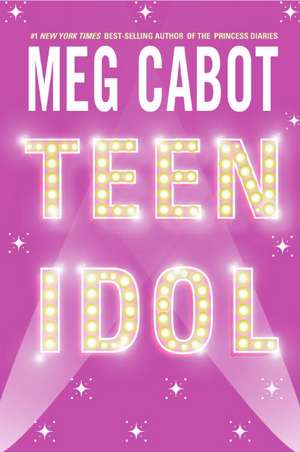 Teen Idol de Meg Cabot