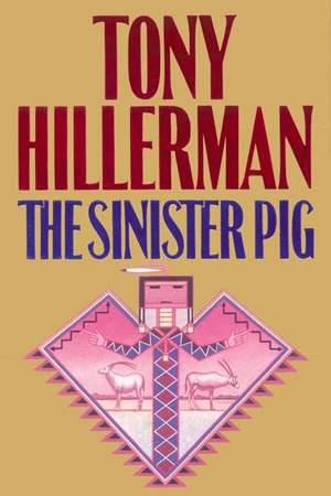 The Sinister Pig de Tony Hillerman