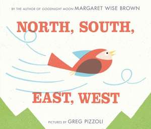 North, South, East, West de Margaret Wise Brown