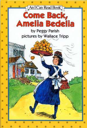 Come Back, Amelia Bedelia de Peggy Parish