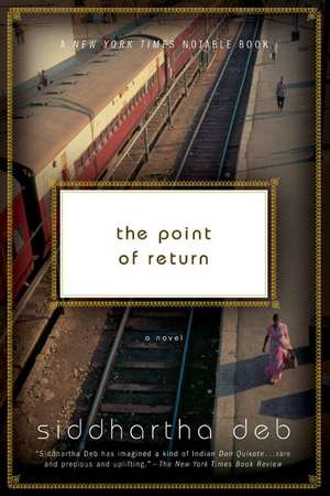 The Point of Return: A Novel de Siddhartha Deb